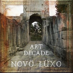 Art Decade, Novo Luxo