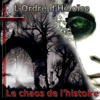 L'ordre d'Hlose, Le Chaos de L'histoire