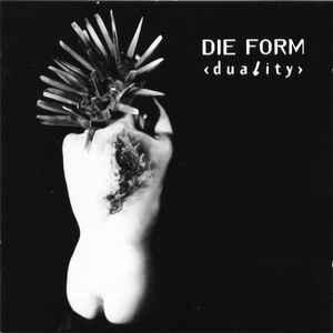 Die Form, Duality