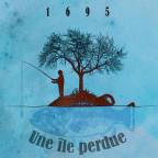 Une Ile Perdue, 1695