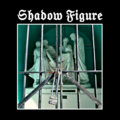 Shadow Figure, Demo