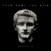 THEN CAME THE RAIN - Monarc'h