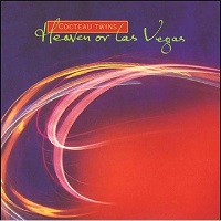 The Cocteau Twins, Heaven Or Las Vegas