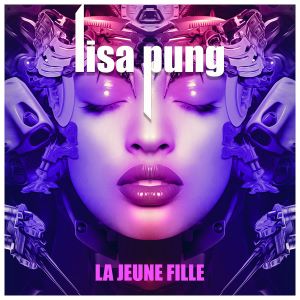 Lisa Pung, La Jeune Fille