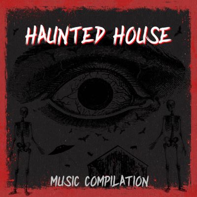 Music Compilation, Haunted House
