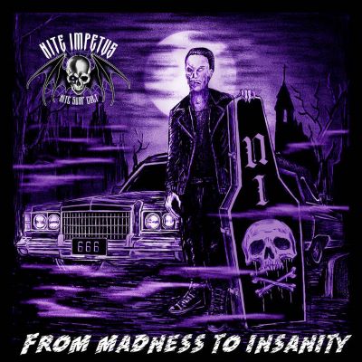 Nite Impetus, From Madness To Insanity