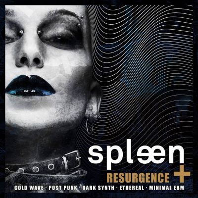 Spleen+, Resurgence