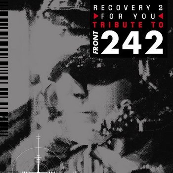 Front 242,  Recovery 2 For You
